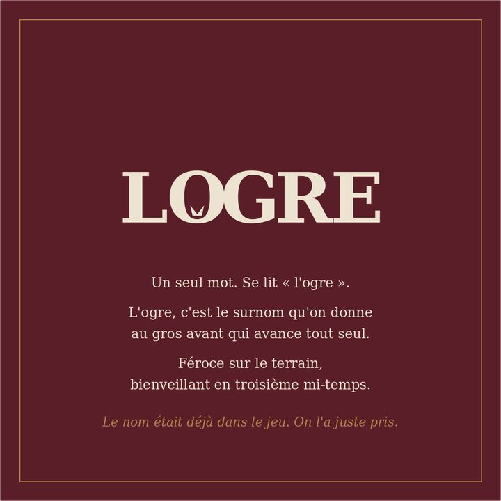 Pourquoi LOGRE : l'histoire du nom.